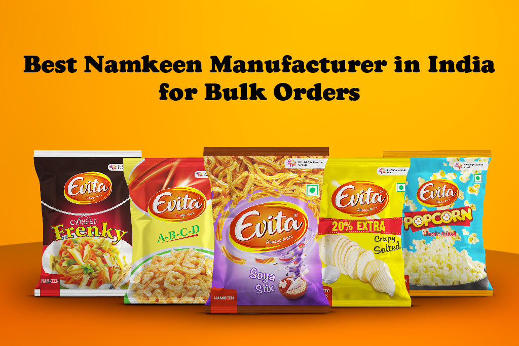 Best Namkeen Manufacturer in India for Bulk Orders